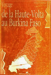 Voyage de la Haute-Volta au Burkina Faso