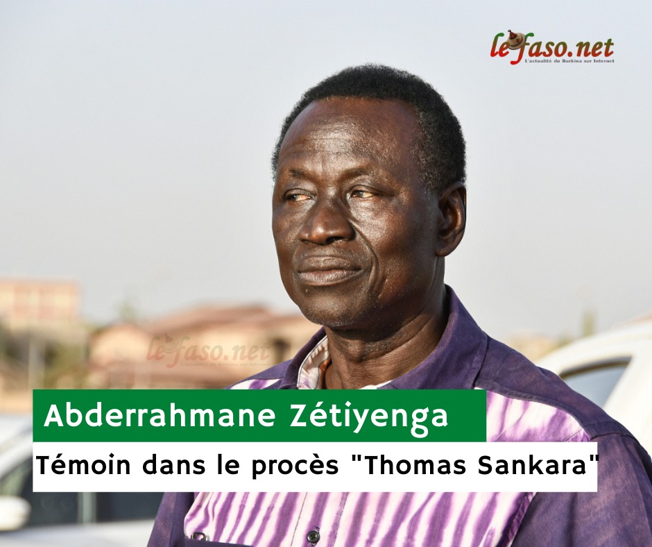 Procès « Thomas Sankara et douze autres » : Abderrahmane Zétiyenga, le témoin qui se culpabilise