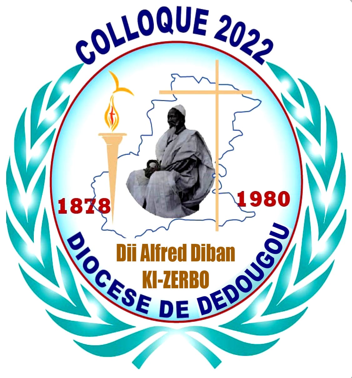 Diocèse de Dédougou : Programme du colloque sur le Serviteur de Dieu Dii Alfred Diban KI-ZERBO 