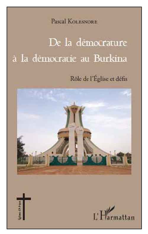 De la démocrature à la démocratie au Burkina. Rôle de l’Église et défis