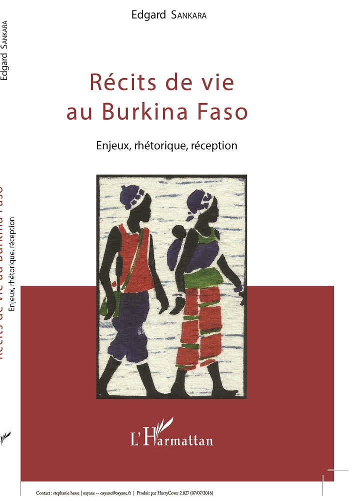Récits de vie au Burkina Faso : Enjeux, rhétorique, réception