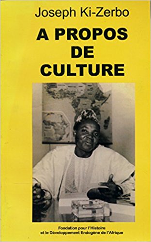 Joseph KI-ZERBO : A propos de la culture