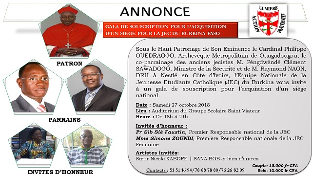 l’Equipe Nationale de la Jeunesse Etudiante Catholique (JEC) du Burkina vous invite à un gala de souscription pour l’acquisition d’un siège national