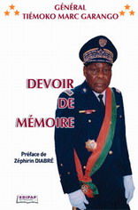 « Devoir de mémoire » du général Tiémoko Marc Garango