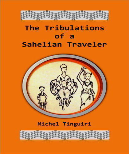 The Tribulations of a Sahelian Traveler 