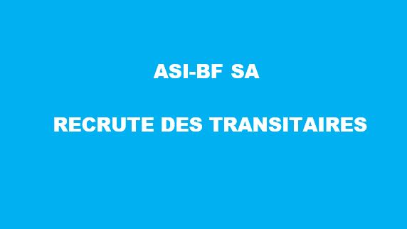 ASI BF SA lance un appel a candidatures pour le recrutement de transitaires
