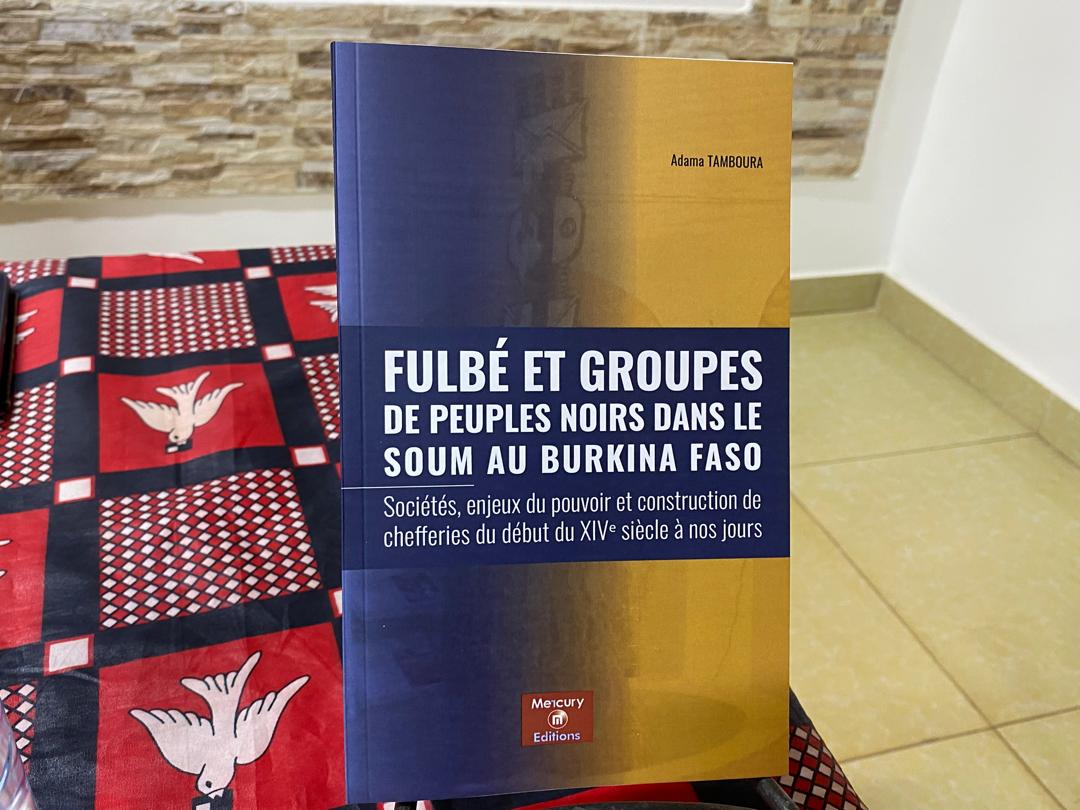Littérature/Pouvoir, identités et chefferies&nbsp;: Adama Tamboura plonge dans l’histoire du Soum avec sa première œuvre