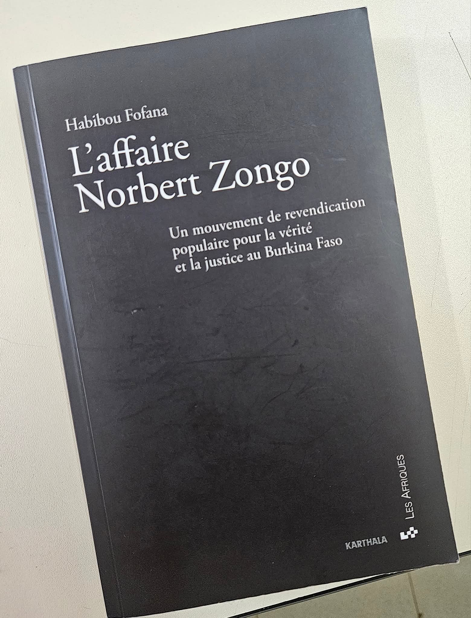 Littérature : L’héritage sociologique de Norbert Zongo analysé par Dr Habibou Fofana