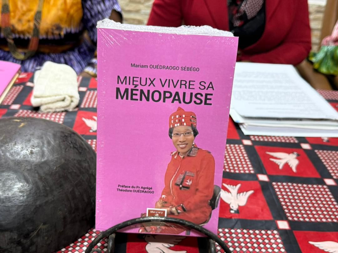 Littérature/Santé : Mariam Ouédraogo/Sébégo éclaire les femmes avec « Mieux vivre sa ménopause » Littérature/Santé : Mariam Ouédraogo/Sébégo éclaire les femmes avec « Mieux vivre sa ménopause »