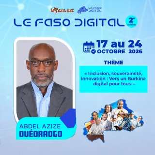 Les 100 Visages du Burkina Digital&nbsp;: Azize Ouédraogo, du pionnier du web burkinabè aux grands chantiers de transformation numérique