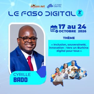Les 100 Visages du Burkina Digital&nbsp;: Cyrille Bado, rendre visibles les talents et les ambitions de l’Afrique