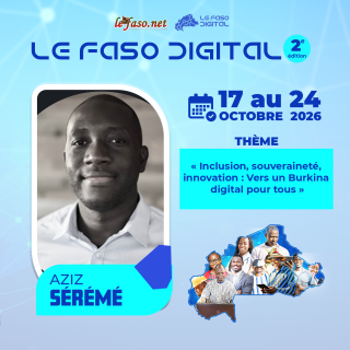Les 100 Visages du Burkina Digital&nbsp;: Aziz Sérémé, des architectures Cloud à “l’IA pour 1 000 Burkinabè”