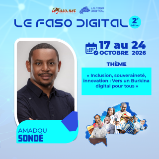 Les 100 Visages du Burkina Digital : Amadou Sondé, transformer les systèmes, relier les écosystèmes