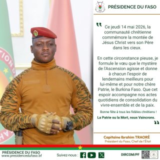 Burkina/ Ascension 2026&nbsp;: Le Président du Faso formule des voeux d’espoir