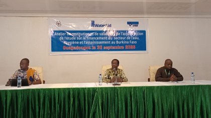 Burkina/Eau, hygiène et assainissement : WaterAid et le CIFOEB examinent le financement du secteur