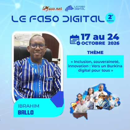 Les 100 Visages du Burkina Digital&nbsp;: Ibrahim Ballo, des réseaux du Burkina aux autoroutes numériques du Sahel