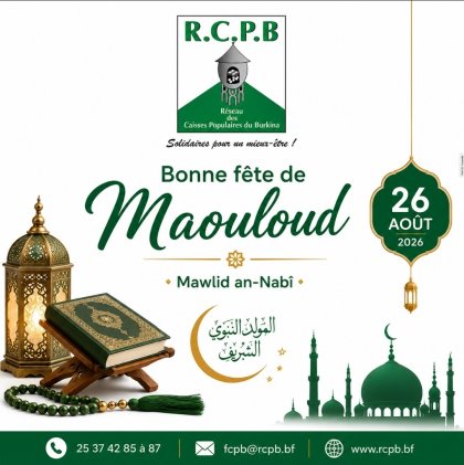 Le Réseau des Caisses Populaires du Burkina vous souhaite une bonne célébration de Maouloud à toutes et à tous !