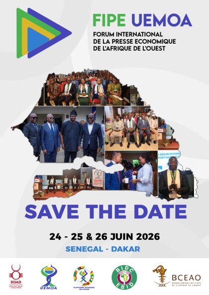 UEMOA&nbsp;: La première édition du Forum international de la presse économique de l’Afrique de l’Ouest se tiendra du 24 au 26 juin 2026 à Dakar